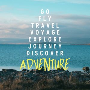 Travel Adventure Quote with ocean background saying 'Go fly travel voyage explore journey discover adventure'